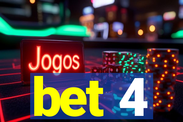 bet 4